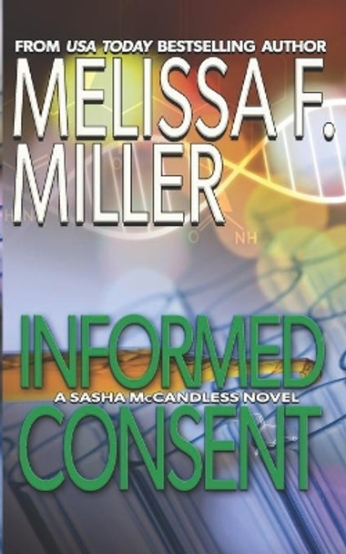 Informed Consent by Melissa F Miller 9781940759128