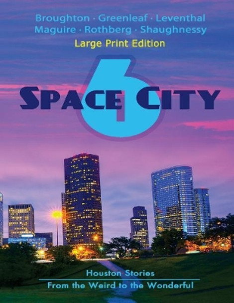 Space City 6: Large Print Edition by Artemis Greenleaf 9781941502365