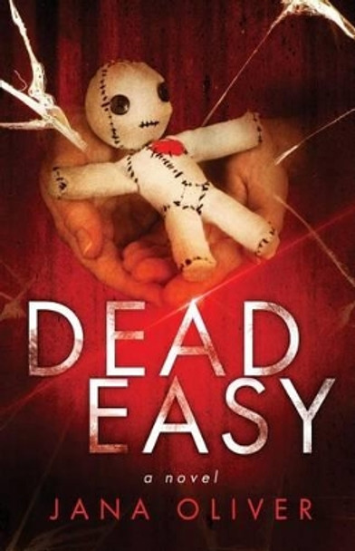 Dead Easy by Jana Oliver 9781941527061