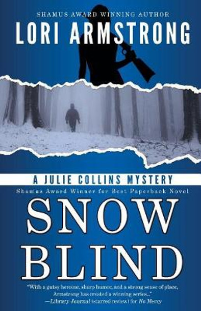 Snow Blind by Lori Armstrong 9781941869772