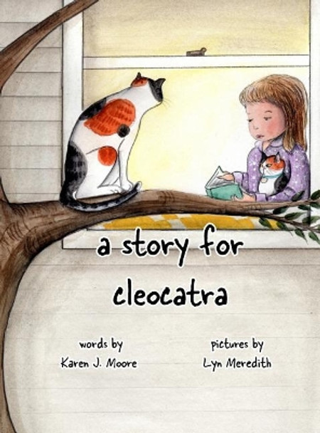A Story for Cleocatra by Karen J Moore 9781943050420