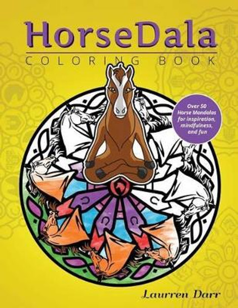 Horsedala Coloring Book by Laurren Darr 9781943356300