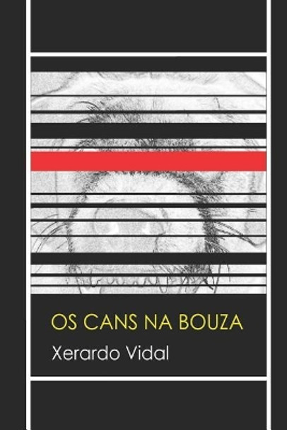 OS Cans Na Bouza by Xerardo Vidal 9781549916953