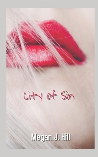 City of Sin by Megan J Hill 9781726636421