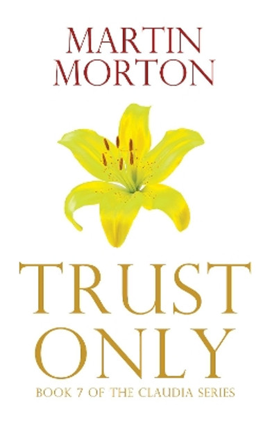 Trust Only by Martin Morton 9781903136799