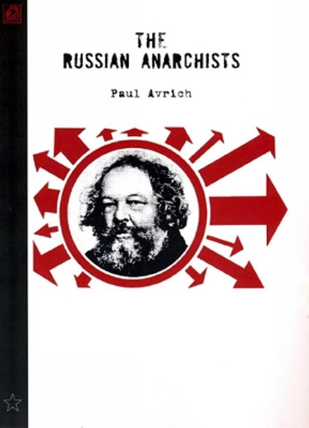 The Russian Anarchists by Paul Avrich 9781904859482