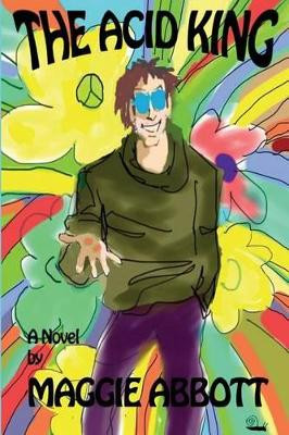 The Acid King by Maggie Abbott 9781908191809