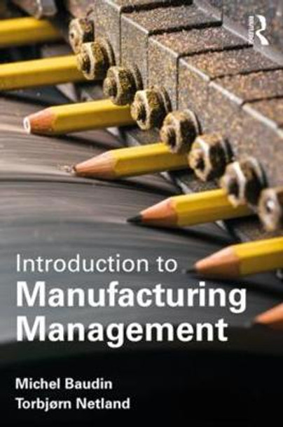 Introduction to Manufacturing Management by Michel Baudin