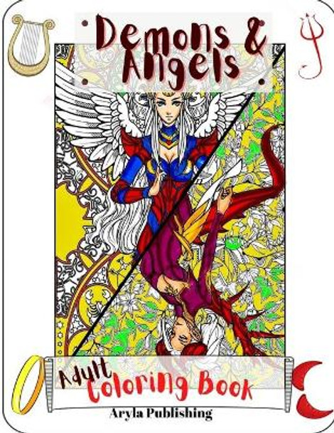 Demons and Angels Coloring Book: Adult Teen Colouring Pages Fun Stress Relief Relaxation and Escape by Aryla Publishing 9781912675883