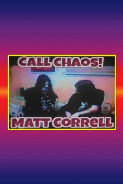 Call Chaos by Matt Correll 9781726145411