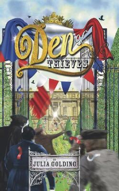 Den of Thieves: Cat in Paris by Julia Golding 9781910426166