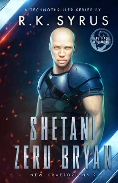 New Praetorians 2: Shetani Zeru Bryan by R.K. Syrus 9781910890080