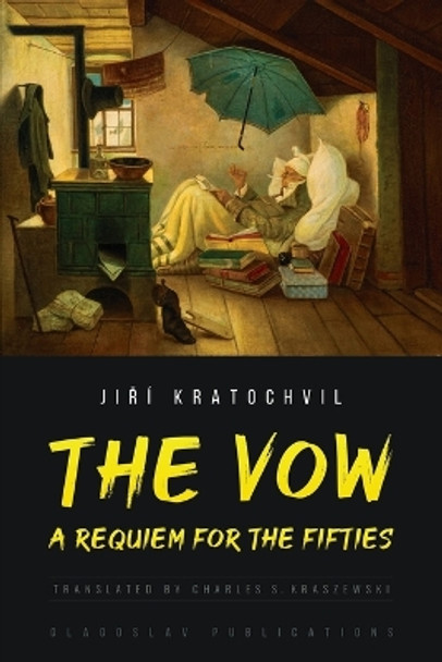 The Vow: A Requiem for the Fifties by Ji&#345;í Kratochvil 9781914337550