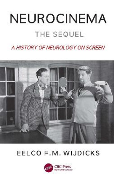 Neurocinema-The Sequel: A History of Neurology on Screen by Eelco F. M. Wijdicks