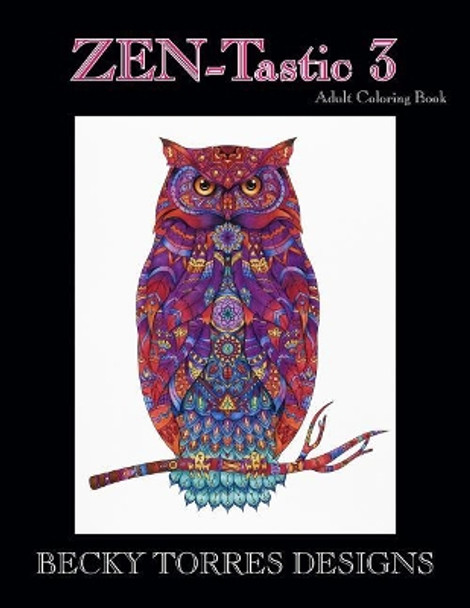 ZEN-Tastic 3 by Becky Torres 9781727264142