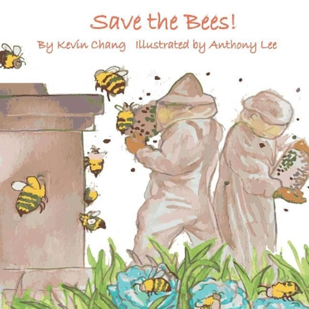 Save the bees (again) by Anthony Lee 9781721506125