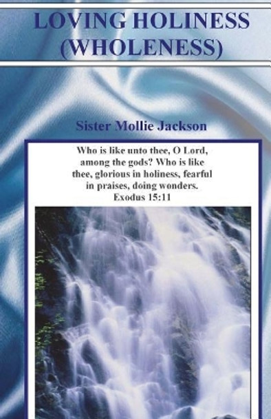 Loving Holiness by Mollie Jackson 9781721836512