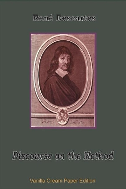 Discourse on the Method by Rene Descartes 9781721826803