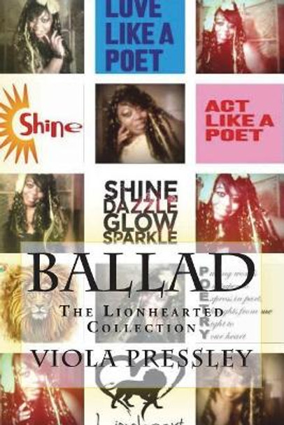 Ballad: The Lionhearted Collection by Viola Pressley 9781722410612