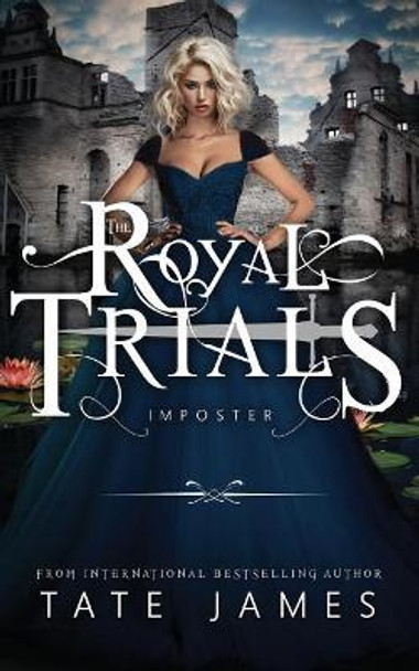 The Royal Trials: Imposter by Tate James 9781723975868