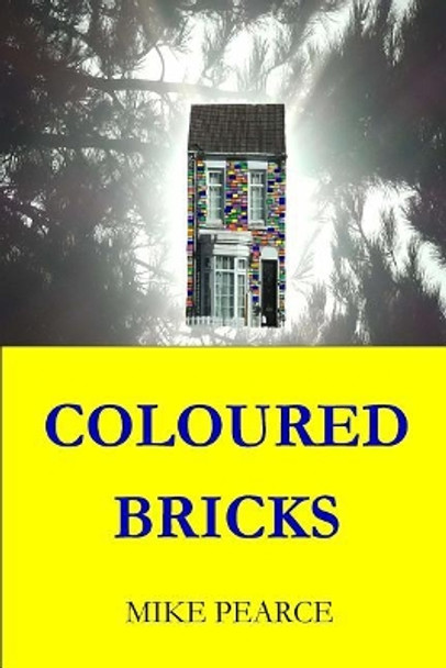 Coloured Bricks by Dr Mike Pearce 9781724856159