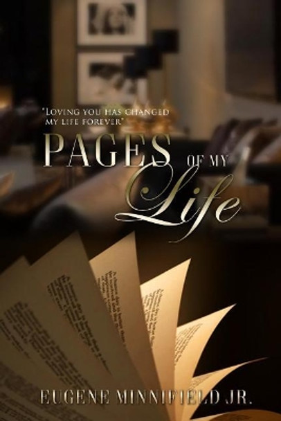 Pages of My Life: Pages of My Life by Eugene Minnifield Jr 9781724973221