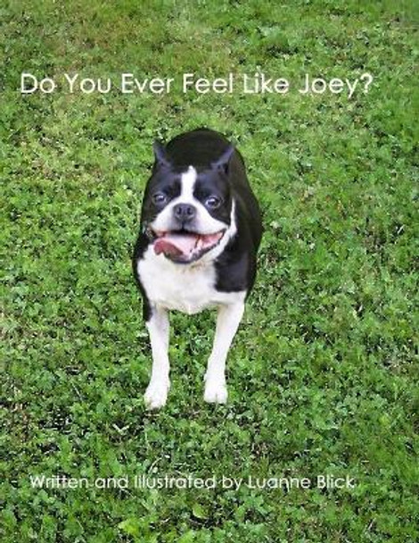 Do You Ever Feel Like Joey? by Luanne Blick 9781725801271