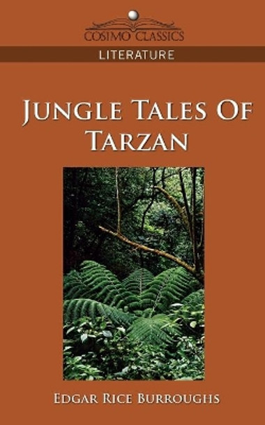 Jungle Tales of Tarzan by Edgar Rice Burroughs 9781596055223