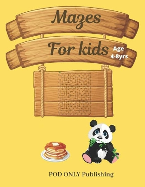 Mazes For Kids: Vol. 6 Beautiful Funny Maze Book Is A Great Idea For Family Mom Dad Teen & Kids To Sharp Their Brain And Gift For Birthday Anniversary Puzzle Lovers Or Holidays Travel Trip by Pod Only Publishing 9781677055791