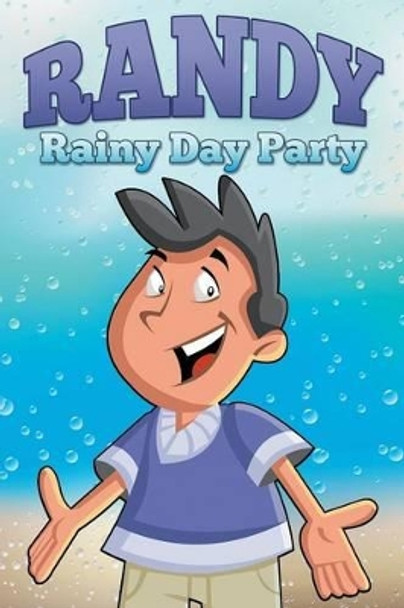 Randy Rainy Day Party by Jupiter Kids 9781680320305