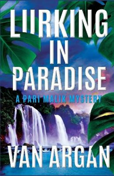 Lurking in Paradise by Van Argan 9781689981842