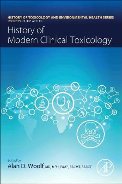 History of Modern Clinical Toxicology by Alan Woolf