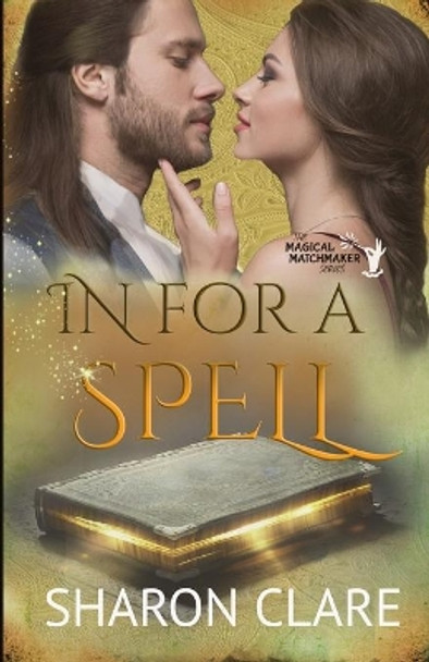 In For a Spell by Sharon Clare 9781706493280