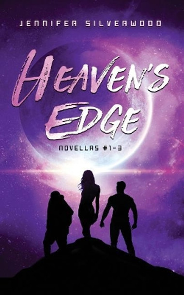 Heavens Edge: Novellas #1-3 by Jessica Augustsson 9781717897091