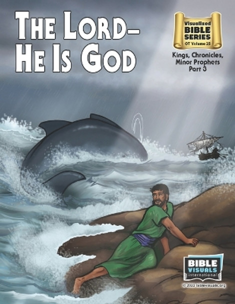 The Lord-He Is God (8-1/2 x 11): Old Testament Volume 25: Kings, Chronicles, Minor Prophets by Katherine E Hershey 9781641040303