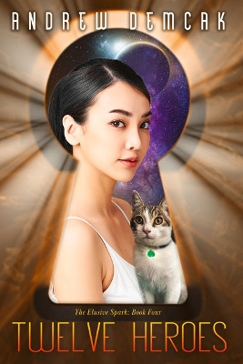 Twelve Heroes: Volume 4 by Andrew Demcak 9781641082891