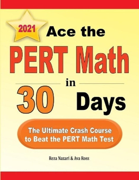 Ace the PERT Math in 30 Days: The Ultimate Crash Course to Beat the PERT Math Test by Ava Ross 9781646124145