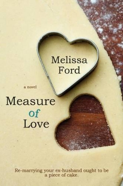 Measure of Love by Melissa Ford 9781611942828