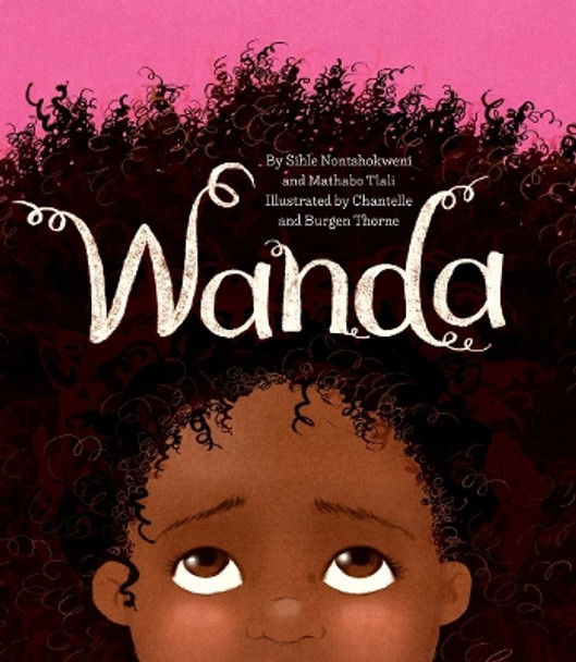 Wanda by Sihle Nontshokweni 9781623718879