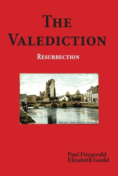 The Valediction: Resurrection by Paul Fitzgerald 9781634244060