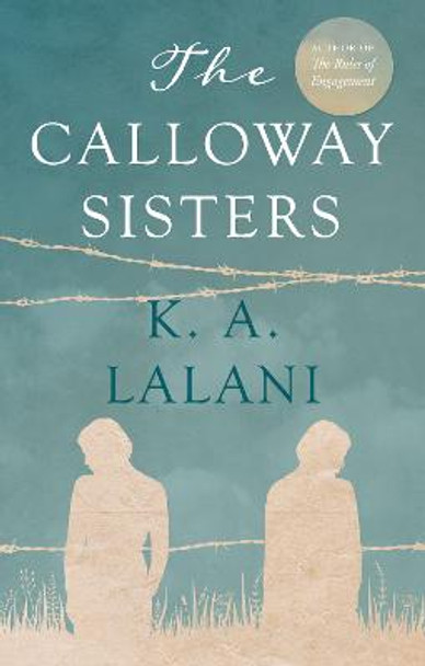 The Calloway Sisters by K. A. Lalani