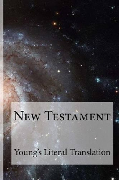 New Testament Young's Literal Translation by Bible Domain Publishing 9781492151227