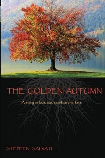 The Golden Autumn by Stephen Salvati 9781481203449