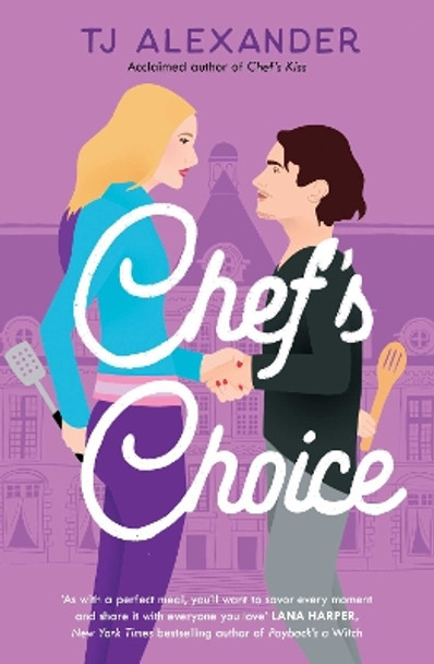 Chef's Choice by TJ Alexander 9781398530638