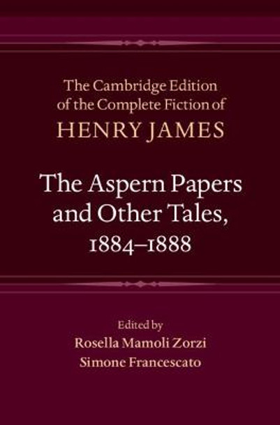 The Aspern Papers and Other Tales, 1884-1888 by Henry James