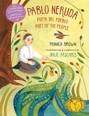 Pablo Neruda: Poet of the People (Bilingual Edition) by Monica Brown