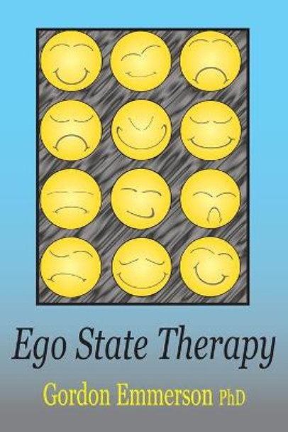 Ego State Therapy by Gordon Emmerson