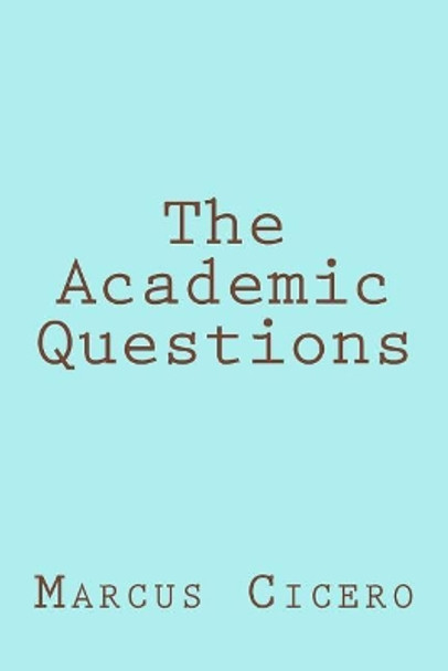 The Academic Questions by Taylor Anderson 9781976460746