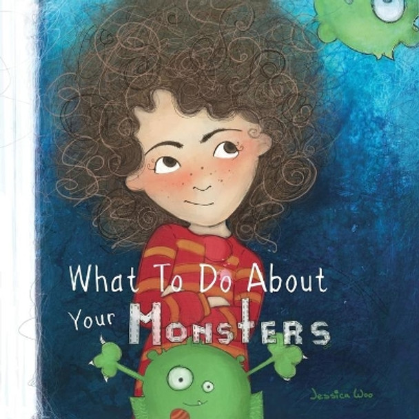 What To Do About Your Monsters by Jessica Woo 9781952112096