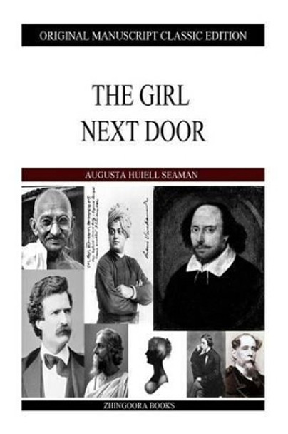The Girl Next Door by Augusta Huiell Seaman 9781484146866